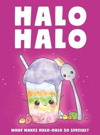 bokomslag Halo Halo - What makes halo-halo so special?