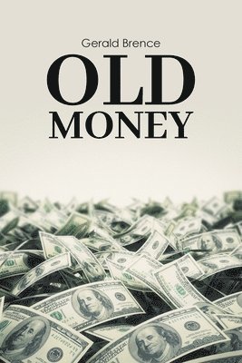 Old Money 1