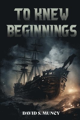 To Knew Beginnings 1