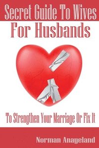 bokomslag Secret Guide To Wives For Husbands