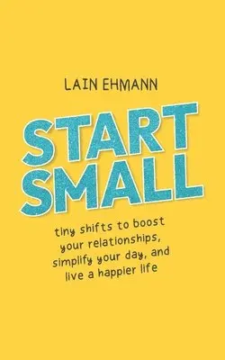 Lain Ehmann - Start Small, Häftad. Tillgänglighet: Lägg i varukorg