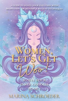 bokomslag Women, Let's Get Woo!