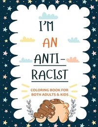 bokomslag I'm an ANTIRACIST