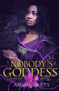 bokomslag Nobody's Goddess