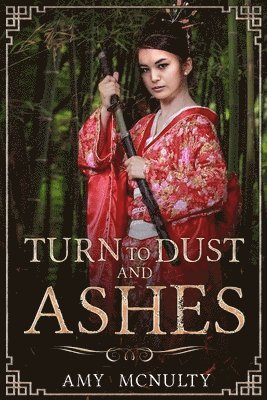 Amy McNulty - Turn to Dust and Ashes, Häftad