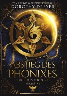 Dorothy Dreyer - Abstieg des Phönixes, Inbunden