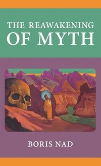 bokomslag The Reawakening of Myth