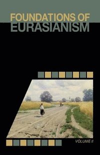 bokomslag Foundations of Eurasianism