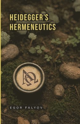Heidegger's Hermeneutics 1
