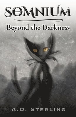 A D Sterling - SOMNIUM Beyond the Darkness, Häftad