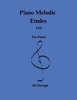 Dubiell de Zarraga - Piano Melodic Etudes 1-10, Häftad