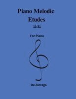 Dubiell de Zarraga - Piano Melodic Etudes 11-21, Häftad