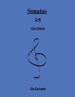 Dubiell Dezarraga - Piano Sonatas 1-4, Häftad