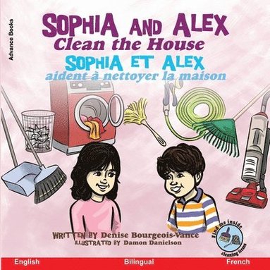 Denise Bourgeois-Vance - Sophia and Alex Clean the House, Häftad