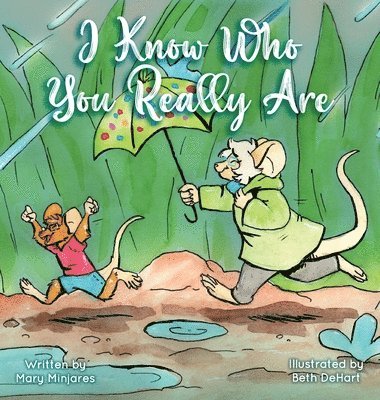 Mary Minjares - I know Who You Really Are, Inbunden