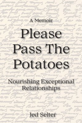 Jed Selter - Please Pass The Potatoes, Häftad