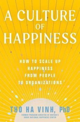 A Culture of Happiness 1