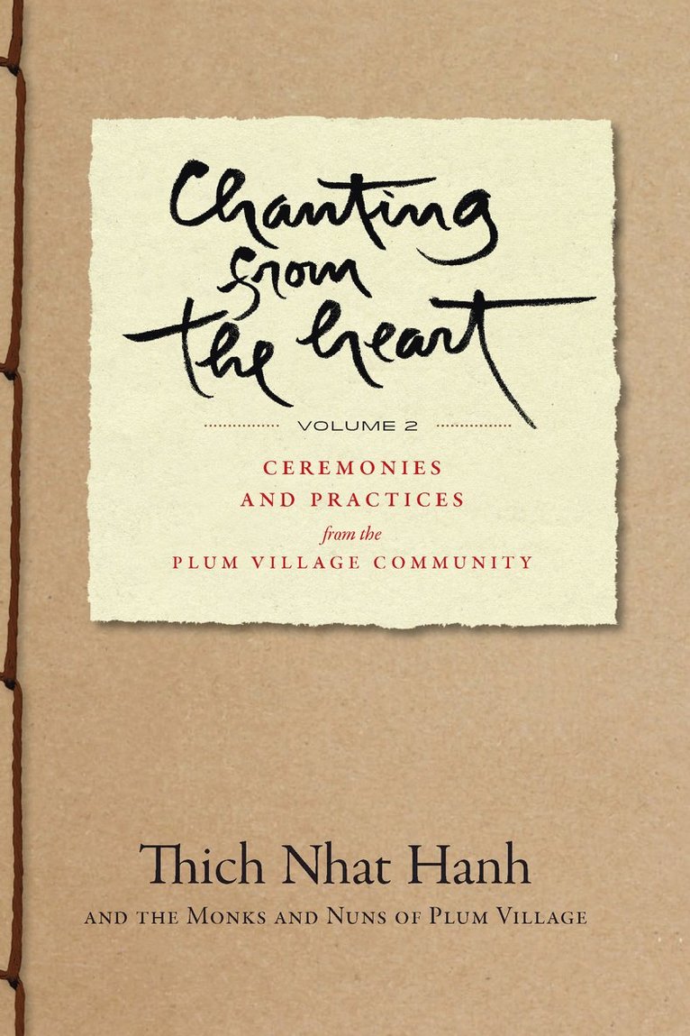 Thich Nhat Hanh - Chanting from the Heart Vol II, Häftad