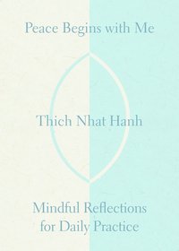bokomslag Peace Is This Moment: Mindful Reflections for Daily Practice