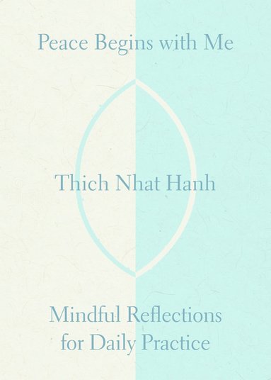 bokomslag Peace Is This Moment: Mindful Reflections for Daily Practice