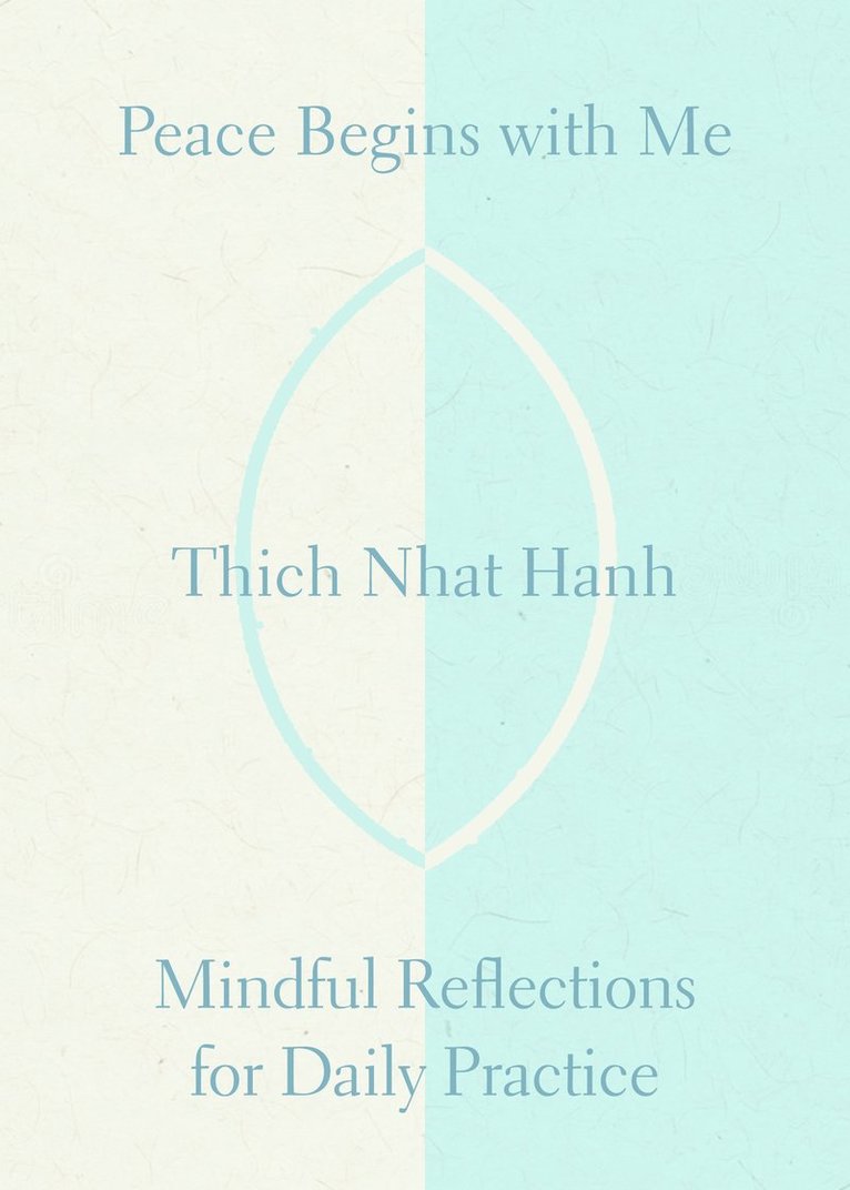 Peace Is This Moment: Mindful Reflections for Daily Practice 1