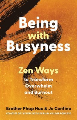 Being with Busyness 1