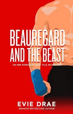 Beauregard and the Beast: An MM Romance Fairy Tale Retelling 1