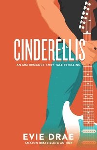 bokomslag Cinderellis: An MM Romance Fairy Tale Retelling