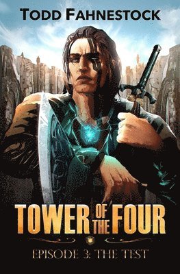 Tower of the Four, Episode 3: The Test 1