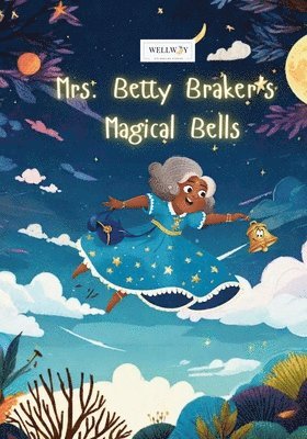 bokomslag Mrs. Betty Brakers Magical Bells