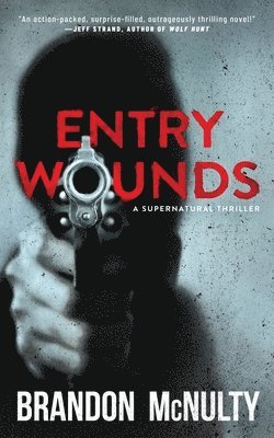 Entry Wounds