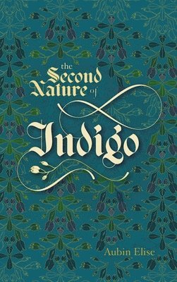 bokomslag Second Nature of Indigo