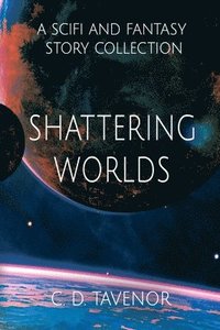 bokomslag Shattering Worlds