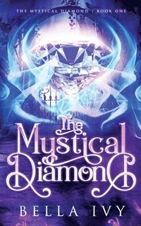 bokomslag The Mystical Diamond