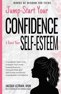 bokomslag Jump-Start Your Confidence and Boost Your Self-Esteem