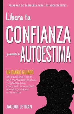 Libera tu CONFIANZA y aumenta tu AUTOESTIMA 1