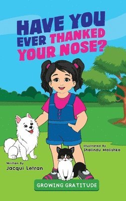 Have You Ever Thanked Your Nose? 1