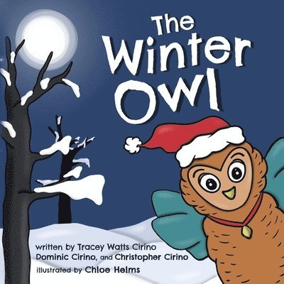 Dominic Cirino, Chirstopher Cirino, Tracey Watts Cirino - Winter Owl, Häftad