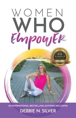 bokomslag Women Who Empower- Debbie N. Silver