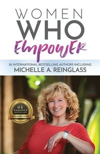 bokomslag Women Who Empower- Michelle A. Reinglass