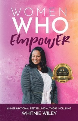 Women Who Empower- Whitnie Wiley 1