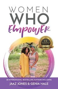 bokomslag Women Who Empower- Jaaz Jones & Genia Jones-Hale