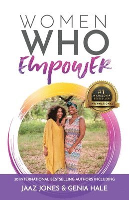 Women Who Empower- Jaaz Jones & Genia Jones-Hale 1