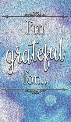 I'm Grateful For... 1