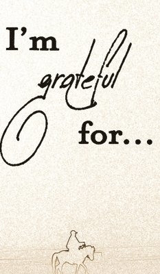 I'm Grateful For...