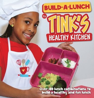 Build-A-Lunch by Tink's Healthy Kitchen 1