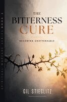 Gil Stieglitz - Bitterness Cure, Häftad
