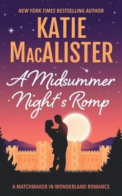 Katie MacAlister - Midsummer Night's Romp, Häftad
