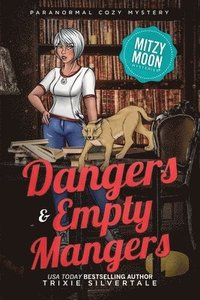 bokomslag Dangers and Empty Mangers