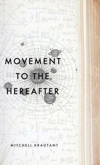 bokomslag Movement to the Hereafter
